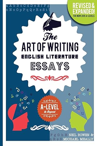 The Art of Writing English Literature essay, for A-level & Beyond